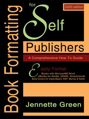 cover image of Book Formatting for Self-Publishers, a Comprehensive How to Guide (2020 Edition for PC)